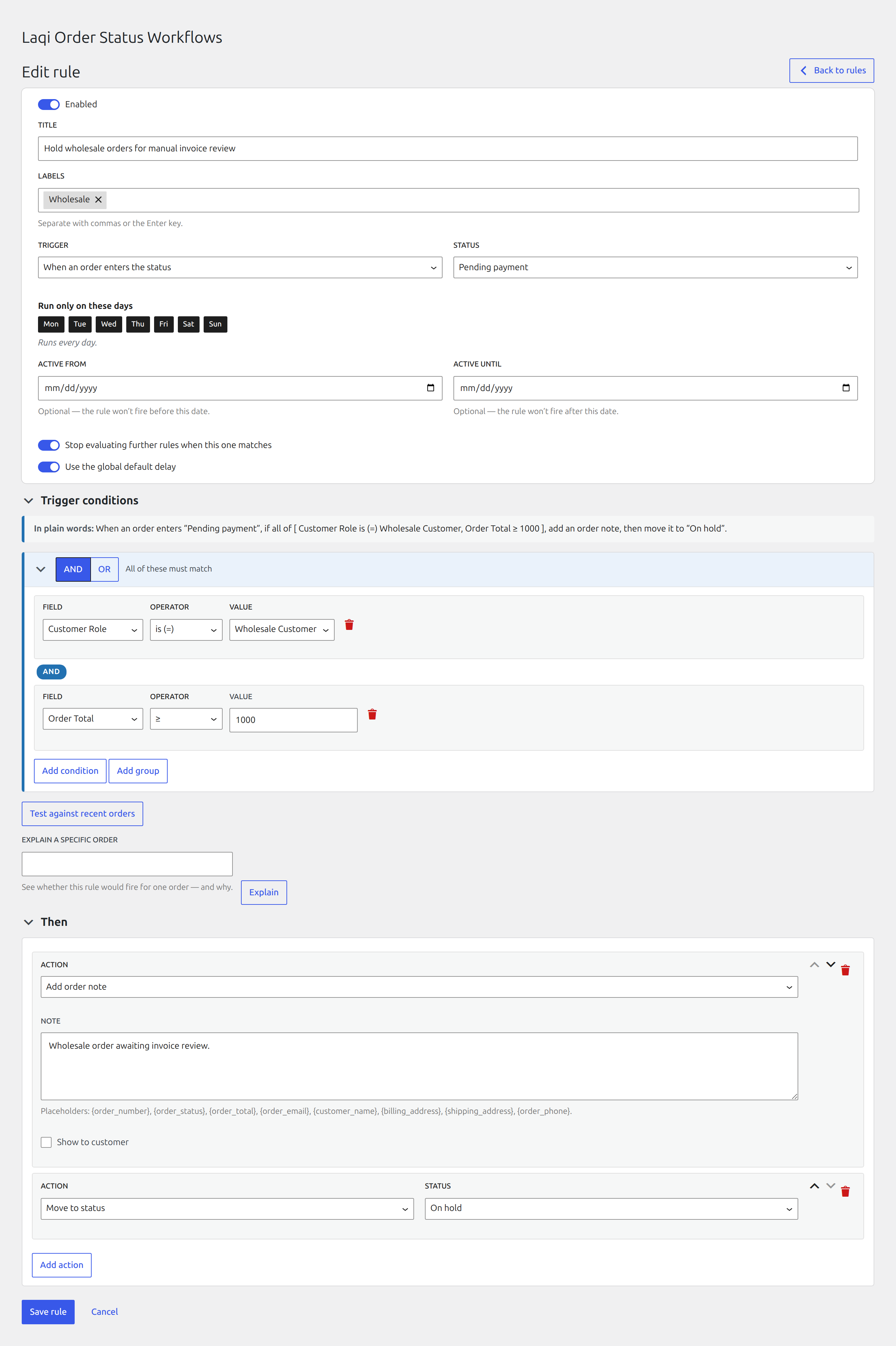 Completed wholesale invoice review rule with Pending payment trigger, wholesale customer condition, order note, and On hold status action
